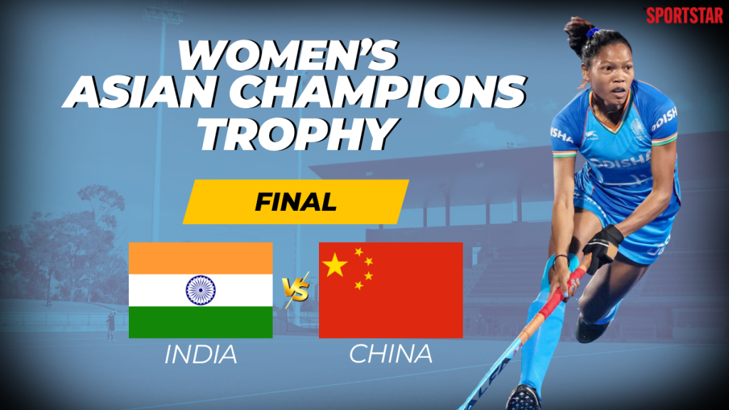 India vs China Live Score, Women’s Asian Champions Trophy 2024 final: IND faces CHN in summit clash