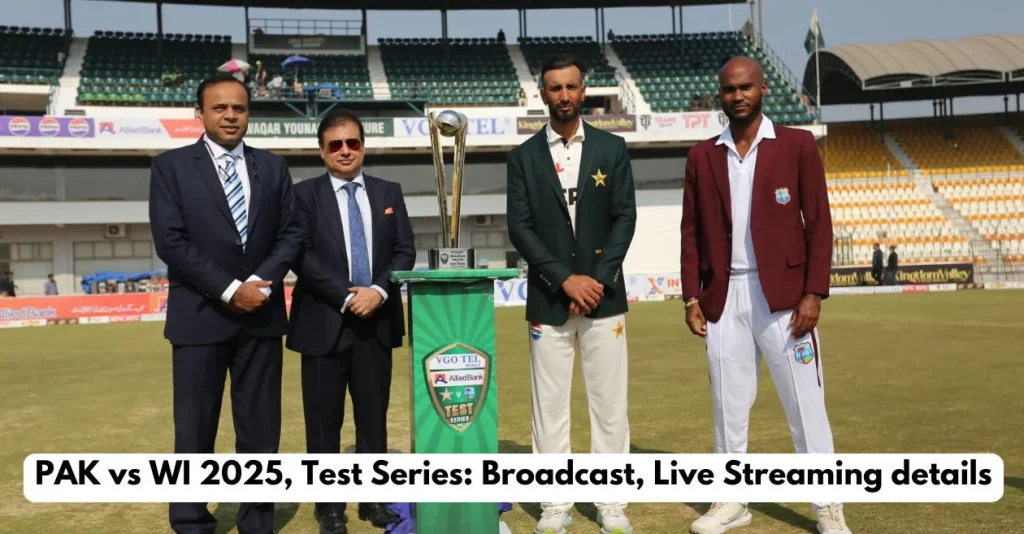 PAK vs WI 2025, Test Series: Broadcast, Live Streaming details – When and where to watch in India, Pakistan, USA & other countries