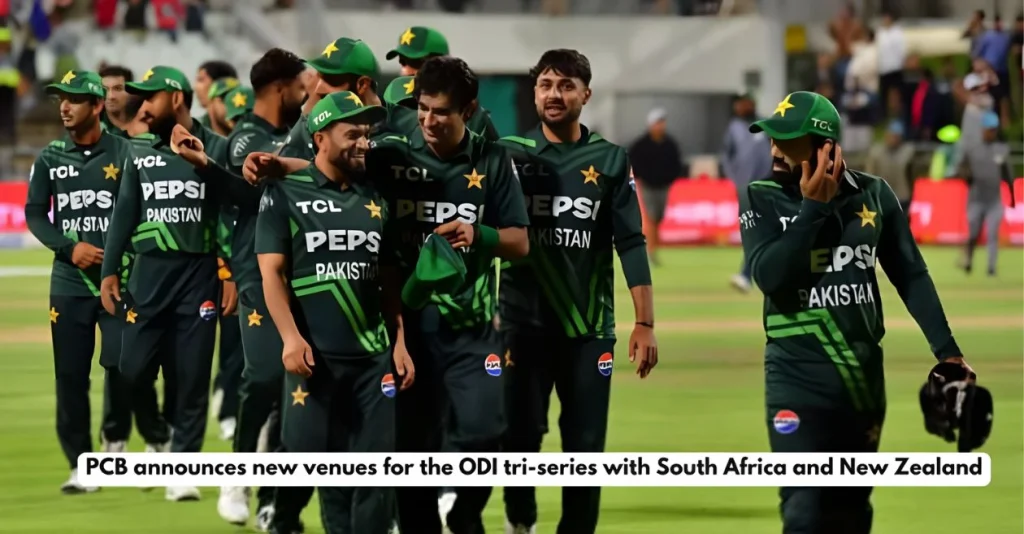 Pakistan Cricket Board announces new venues for the ODI tri-series with South Africa and New Zealand