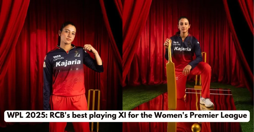 WPL 2025: RCB’s best playing XI for the Women’s Premier League ft. Smriti Mandhana