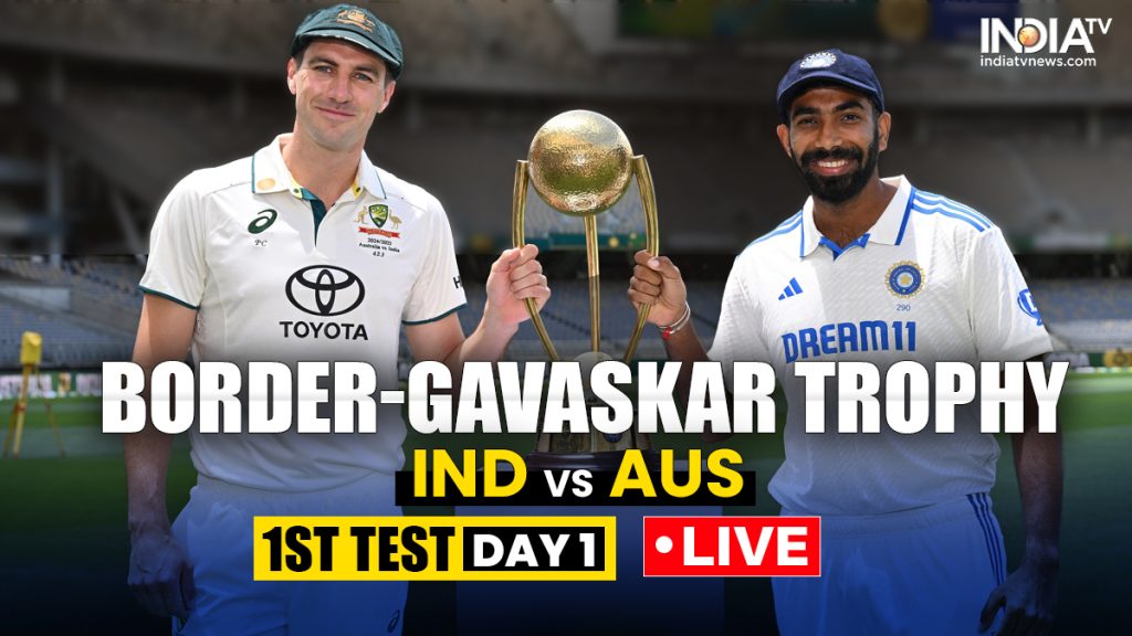 IND vs AUS Live Updates Day 1 Perth, Streaming, Scorecard and Highlights – India TV