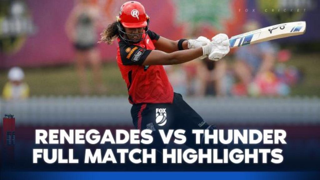 Renegades v Thunder: Match Highlights