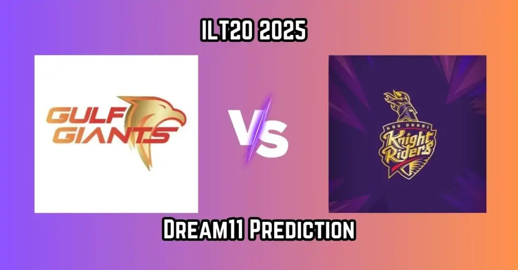 GG vs ADKR, ILT20 2025: Match Prediction, Dream11 Team, Fantasy Cricket Tips & Pitch Report | Gulf Giants vs Abu Dhabi Knight Riders